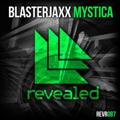 BlasterJaxx - Mystica (Vocal Mix) [REVEALED].mp3