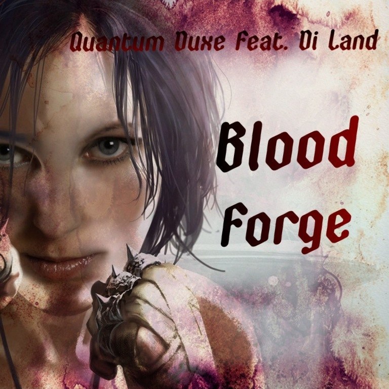 Quantum Duxe feat. Di Land - Blood Forge (Original Mix).mp3