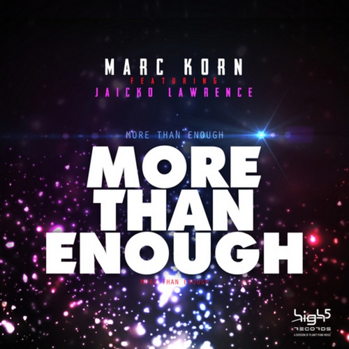 Marc Korn feat. Jaicko Lawrence - More Than Enough (Bodybangers Mix) .mp3