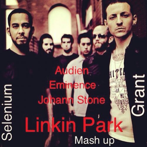 Audien vs Eminence & Johann Stone & Linkin Park - New Elysium (Selenium & Grant Mash up).mp3