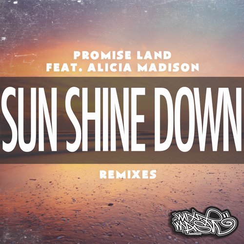 Promise Land, Alicia Madison - Sun Shine Down (Tony Romera Swing Remix) .mp3