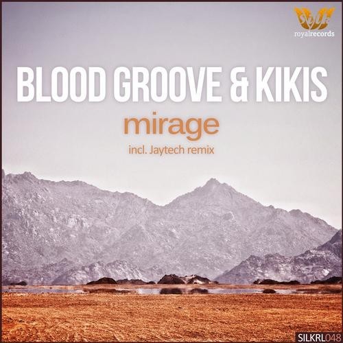 Blood Groove & Kikis - Mirage (Jaytech Progressive Remix).mp3