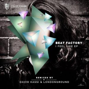 Beat Factory - I Feel Like (David Kassi Remix).mp3