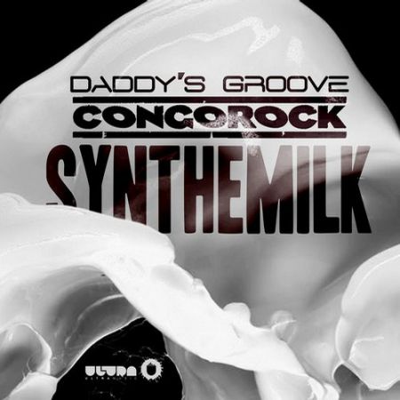 Daddys Groove & Congorock - Synthemilk (Extended Mix) [Ultra Records].mp3