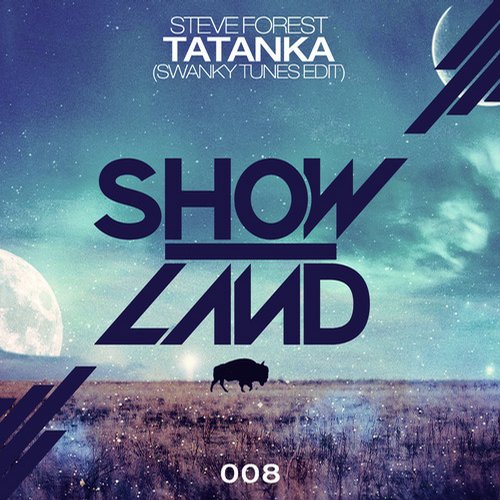 Steve Forest  Tatanka (Swanky Tunes Edit) [2014]