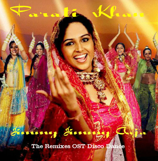 Parvati Khan - Jimmy Jimmy Aaja (Mix Rio-Io).mp3