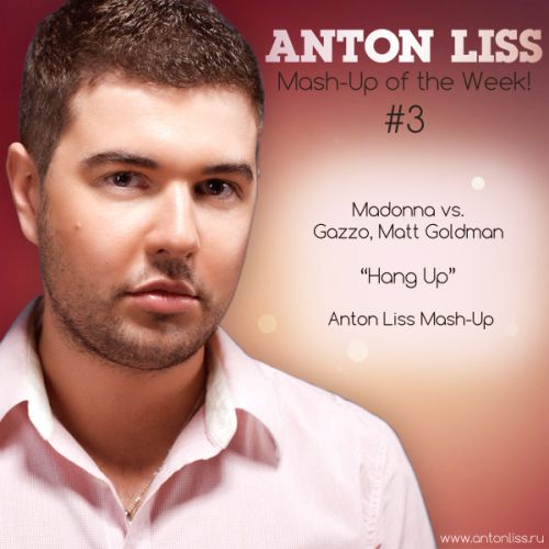 Madonna vs. Gazzo, Matt Goldman - Hang Up (Anton Liss Mash-Up).mp3