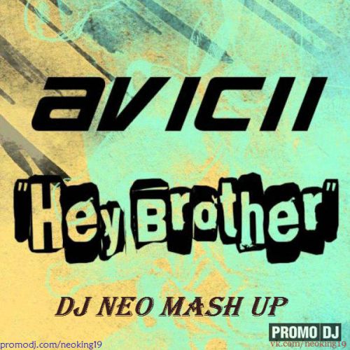 Avicii vs. Ken Roll - Hey Brother Disco (Dj Neo Mash Up) [2014]