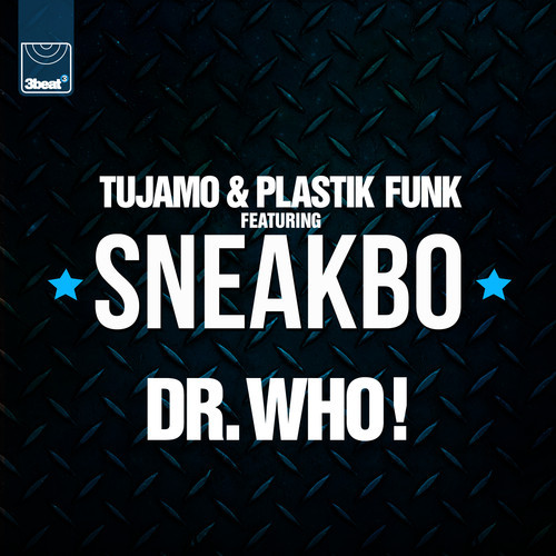 Tujamo & Plastik Funk feat. Sneakbo - Dr. Who! (TS7 Mix) .mp3