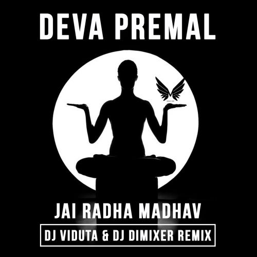 Deva Premal  Jai Radha Madhav (DJ Viduta & DJ DimixeR remix).mp3