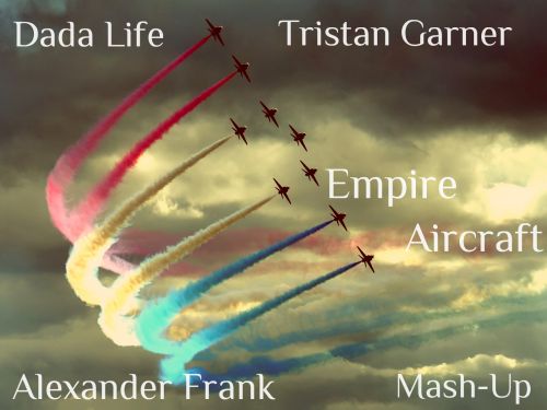 Dada Life & Tristan Garner - Empire Aircraft (Alexander Frank Mash-Up) [2014]