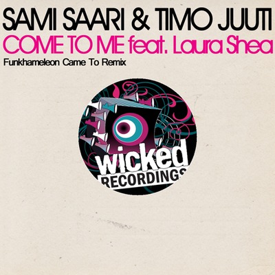 Sami Saari & Timo Juuti Feat. Laura Shea - Come To Me (Funkhameleon Came To Remix).mp3