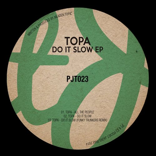 Topa - Do It Slow (Original Mix).mp3