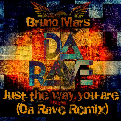 Bruno Mars - Just The Way You Are (Da Rave Remix) [2014]