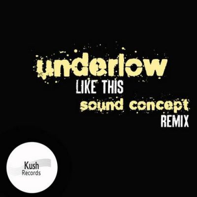 Underlow - Like This (Original Mix) [2014]