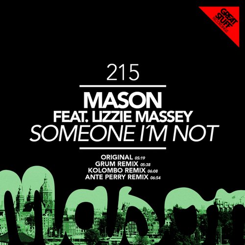 Mason - Someone I'm Not (Ante Perry Remix).mp3