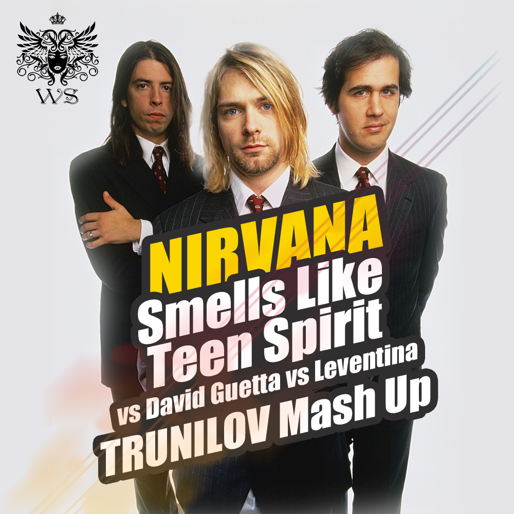 Nirvana vs. Leventina - Smells Like Teen Spirit (DJ Trunilov Mash-Up) [2014]