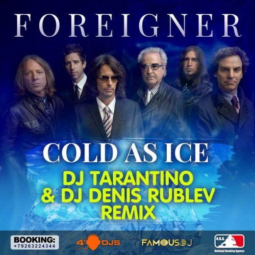 Foreigner  Cold As Ice ( DJ TARANTINO & Dj Denis Rublev Remix)[2014].mp3