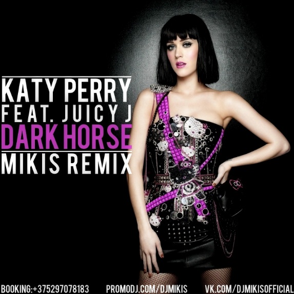 Katy Perry Feat. Juicy J - Dark Horse (Mikis Remix).mp3