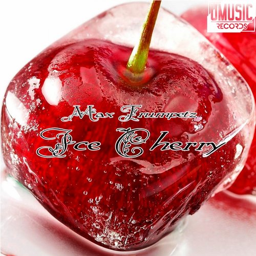 Max Trumpetz - Ice Cherry (Original Mix).mp3