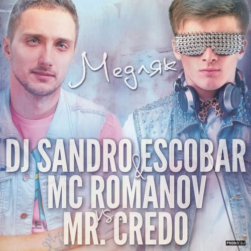 DJ Sandro Escobar & MC  -  (vs. Mr. Credo) [2014]