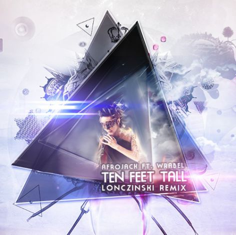 Afrojack ft. Wrabel - Ten Feet Tall (Lonczinski Remix).mp3