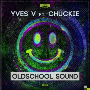 Yves V Feat. Chuckie - Oldschool Sound (Original Mix).mp3