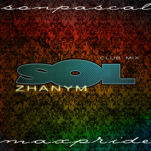 Max Pride & Son Pascal - Zhanym Sol (Club Mix) [2014]
