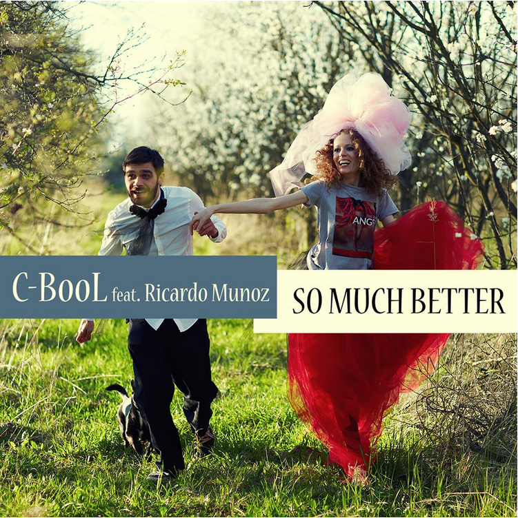 C-BooL feat. Ricardo Munoz  So Much Better (Radio Mix) [2014]