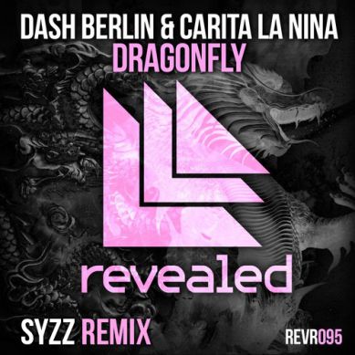 Dash Berlin & Carita La Nina - Dragonfly (Syzz Remix) [2014]