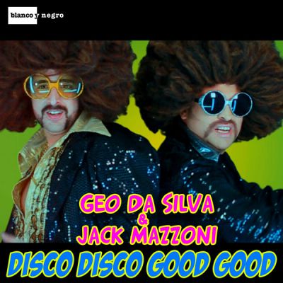 Geo Da Silva & Jack Mazzoni - Disco Disco Good Good (Samuel Kimko Porno Remix) [2014]