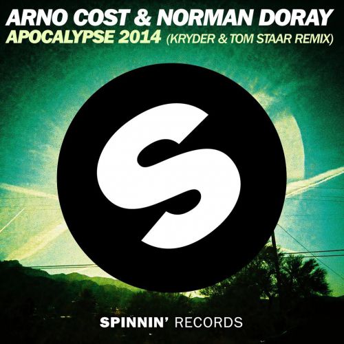 Arno Cost & Norman Doray - Apocalypse (Kryder & Tom Staar Remix) [2014]