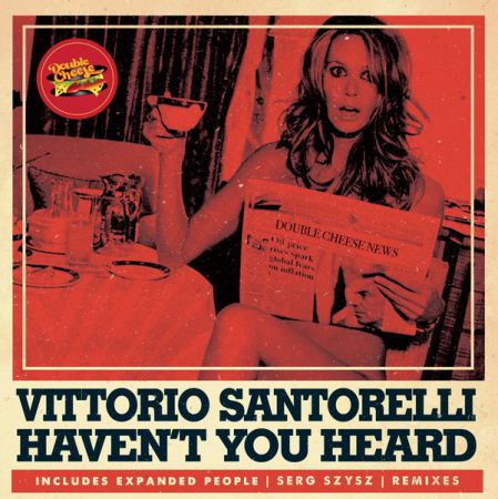 Vittorio Santorelli - Haven't You Heard (Original Mix).mp3