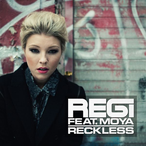Regi feat. Moya - Reckless (Extended Edit) [2014]