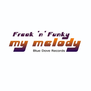 Freak N Funky - My Melody (Radio Edit).mp3