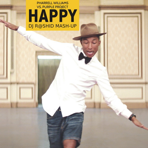 Pharrell Williams vs. Purple Project - Happy (Dj R@shiD Mash-up)