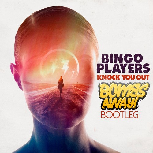 Bingo Players - Knock You Out (Bombs Away Bounce Bootleg)