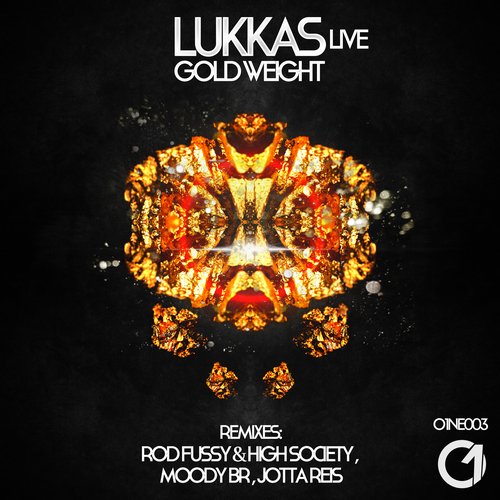 Lukkas Live - Gold Weight (Original Mix; Rod Fussy & High Society Remix) [2014]