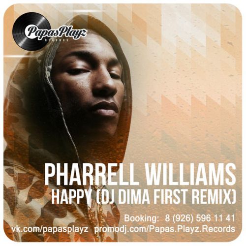 Pharrell Williams - Happy (DJ Dima First Remix) [2014]