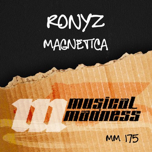 Ronyz - Magnetica (Original Mix) [Musical Madness].mp3