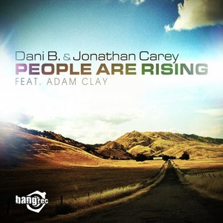 Dani B & Jonathan Carey feat. Adam Clay - People Are Rising (Extended Mix; Radio Edit) [2014]