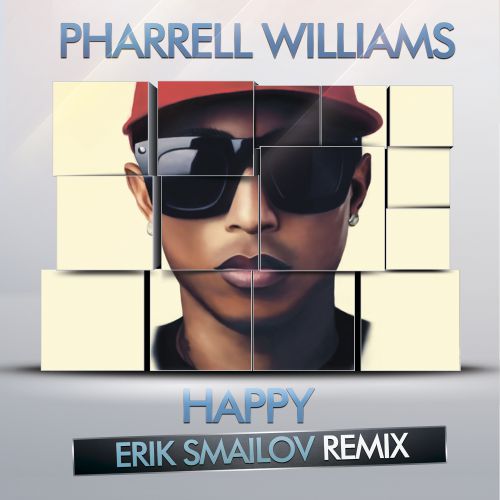 Pharell Williams - Happy ( Erik Smailov Remix).mp3