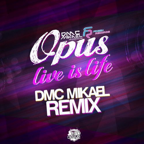 Opus - Life Is Life (DMC Mikael Remix).mp3