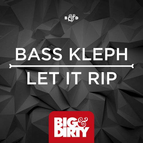 Bass Kleph - Let It Rip (Original Mix) .mp3