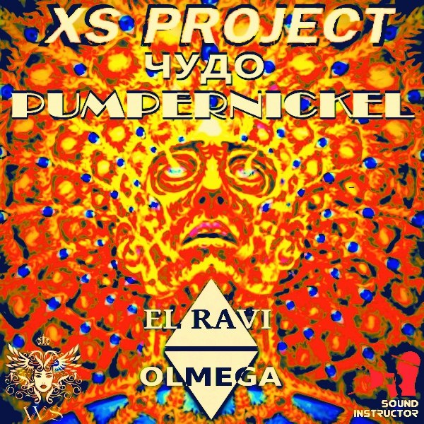 XS Project - Chudo Pumpernickel (DJ El Ravi DJ Olmega Mash-Up) [2014]