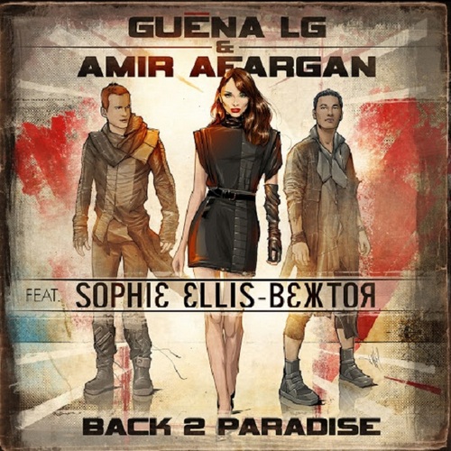 Guena LG and Amir Afargan feat Sophie Ellis-Bextor - Back 2 Paradise (Quentin Mosimann Remix).mp3