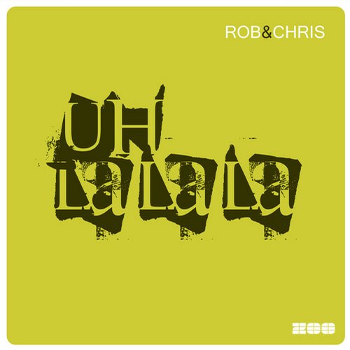 Rob & Chris - Uh La La La (Extended Mix) [2014]