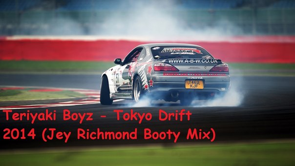 Teriyaki Boyz - Tokyo Drift 2014 (Jey Richmond Booty Mix).mp3