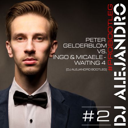Peter Gelderblom vs. Ingo & Micaele - Waiting 4 (DJ Alejandro Bootleg)[2014]