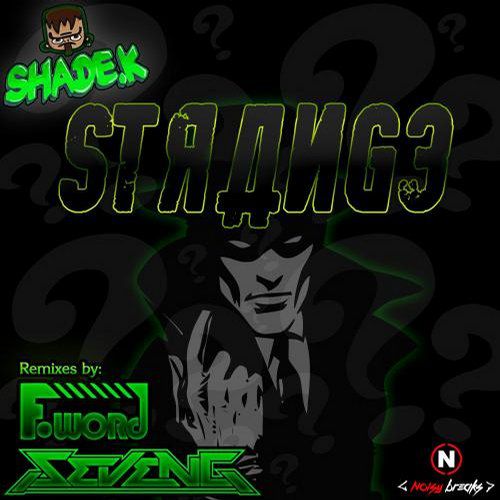 Shade K - Strange (Original Mix)